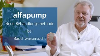 alfapump  Neue Behandlungsmethode bei Bauchwassersucht Aszites [upl. by Sergias]