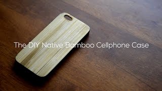 DIY Bamboo Skinned Phone Case [upl. by Ordisi]