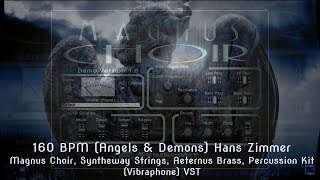 160 BPM Angels amp Demons Hans Zimmer Choir Strings Brass Timpani VST VST3 Audio Unit EXS24 KONTAKT [upl. by Dwyer]