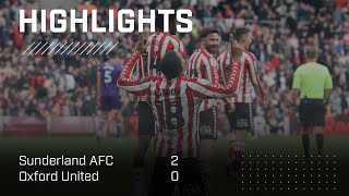 Jobe Header And Isidor Stunner  Sunderland AFC 2  0 Oxford United  EFL Championship Highlights [upl. by Nirrol]