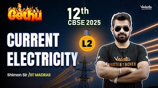 Current Electricity L2  Class 12 Physics  Gethu Batch  CBSE 2025  Shimon sir 🔥 [upl. by Erdried]