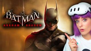 You NEED to Get Excited About this VR Game  Batman Arkham Shadow [upl. by Gio]