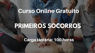 Primeiros Socorros  Curso Online Gratuito [upl. by Kenweigh]