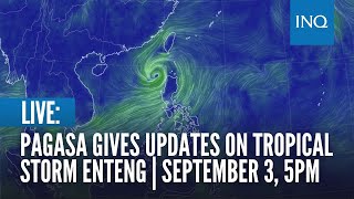 LIVE Pagasa gives updates on Tropical Storm Enteng  September 3 5PM [upl. by Bettine304]