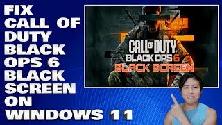 How To Fix Call Of Duty Black Ops 6 Black Screen on Windows 1011 Solution [upl. by Anigriv]