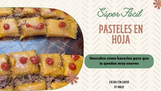 Pasteles en hoja Dominicanos la receta de pasteles más fácil  pasteles Dominicanos [upl. by Liggett]