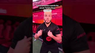 Tipo de entrenadores cuando les sacan Tarjeta Roja futbol shorts [upl. by Enotna]