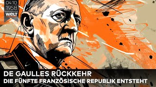 4 Oktober 1958 Charles de Gaulle kehrt zurück – Die Geburt der Fünften Französischen Republik [upl. by Kimmie]