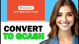 How to Convert Spaylater to GCash  FULL GUIDE 2024 [upl. by Aimil715]