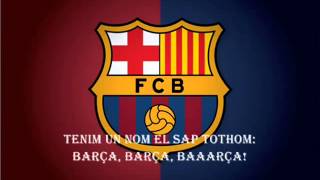 ♫♫♫ Barça Himnusz  El Cant del Barça Anthem ♫♫♫ [upl. by Narhet924]