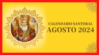 ▶️ CALENDARIO SANTORAL AGOSTO 2024 ✅ DÍAS DE TODOS LOS SANTOS DE AGOSTO ❤ QUE SANTO ES HOY 2025 [upl. by Terra]