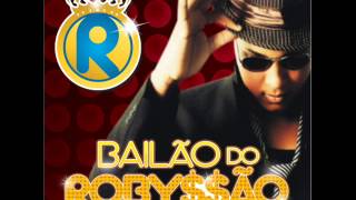 BAILÃO DO ROBYSSÃO  Meu Filho Deus Que lhe Proteja NOVA [upl. by Ainoval570]