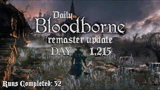 Daily Bloodborne Remaster Update Day 1215 [upl. by Philemol418]