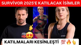 SURVİVOR 2025 E KATILACAK İSİMLER ve BEKLENEN YARIŞMACILAR survivor survivor2025 [upl. by Abdul]