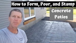 How To Form Pour And Stamp A Concrete Patio Slab [upl. by Flossie]