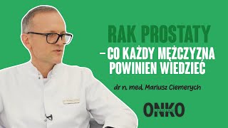 Rak prostaty – co każdy mężczyzna powinien wiedzieć  ONKOlogicznie sezon 2 odc 2 [upl. by Yvel]