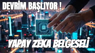 DEVRİM BAŞLIYOR BİLGİSAYARLAR  YAPAY ZEKA BELGESELİ 13 yapayzeka [upl. by Peterus]