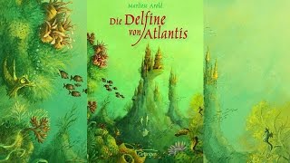 Die Delfine von Atlantis  Atlantis Trilogie Bd1 Hörbuch von Marliese Arold [upl. by Ahsiet]