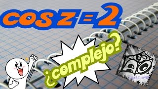 Variable Compleja Coseno z  2 PRIMERA PARTE [upl. by Hannahs]