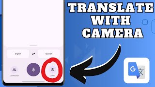 How To Translate With Camera On Google Translate  Easy Tutorial [upl. by Gathers]