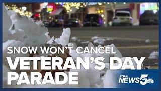 Projected snow wont cancel Veterans Day Parade [upl. by Holmann]