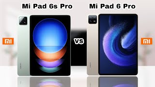 Xiaomi Pad 6s Pro Vs Xiaomi Pad 6 Pro [upl. by Felise]