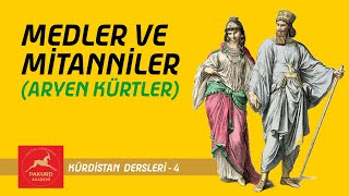 Medler ve Mitanniler  Aryen Kürtler  Kürdistan Dersleri  4 İbrahim Halil Baran  PAKURD Akademi [upl. by Rosette]