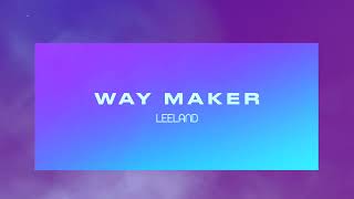 Way Maker  Songs At Church  Christian Lyric Video  Leeland [upl. by Elita222]