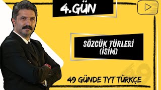 Sözcük Türleri  İSİM  49 Günde TYT Türkçe Kampı  4GÜN [upl. by Ailehc]