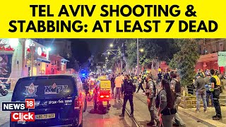 Seven Killed In Shooting And Knife Attack In Tel Aviv As Multiple Escalations Remain  Israel  N18G [upl. by Ijnek]