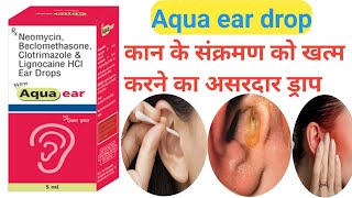 Aqua ear drop  Aqua ear drop uses in Hindi  कान के संक्रमण को खत्म करने का असरदार ड्राप shorts [upl. by Sami163]