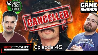 REDE2START Podcast Ep 45  Dr Disrespect Cancelled The Real Game Awards amp Game Pass Price Hike [upl. by Alvira210]