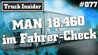 Truck Insider MAN 18460 im FahrerCheck [upl. by Ardeha]