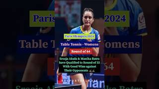 Paris Olympics 2024  Table Tennis  Sreeja Akula amp Manika Batra Enter 2nd Round india tabletennis [upl. by Nanny]