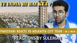 Pakistani Reacts To Kolkata City Full View In 5 Minutes  West Bengal  Plenty Facts [upl. by Nosyla]