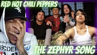 FIRST TIME HEARING  RED HOT CHILI PEPPERS  THE ZEPHYR SONG  REACTION [upl. by Stern]