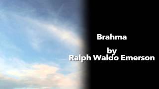 Brahma by Ralph Waldo Emerson [upl. by Nipahc]