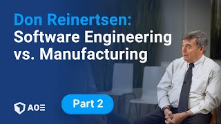 2 Don Reinertsen The Difference between Software Engineering and Manufacturing [upl. by Aimet869]