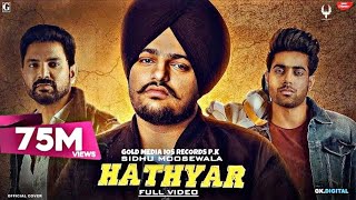 HATHYAR OFFICIAL SONG IOS RECORDS PK  SIDHU MOOSE WALA  LATEST PUNJABI SONG 2024 [upl. by Halak]