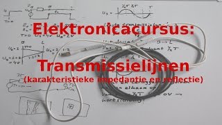 Elektronicacursus Transmissielijnen [upl. by Arodasi844]