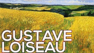 Gustave Loiseau A collection of 564 works HD [upl. by Barbaraanne]