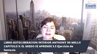 LIBRO AUTOLIBERACION INTERIOR CAPITULO 55 Ejercicio de fantasía [upl. by Olia]