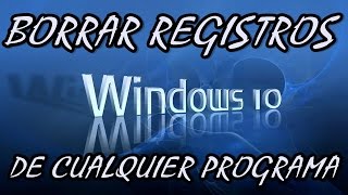 Como borrar el resgistro de programas en windows 10 [upl. by Sieracki]