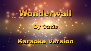 Wonderwall  Oasis  Karaoke [upl. by Ille597]