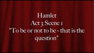 Hamlet quotTo be or not to be  that is the questionquot [upl. by Akinahs87]