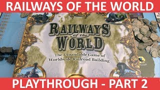 Railways of the World  Playthrough Part 2  slickerdrips [upl. by Itsirhc]