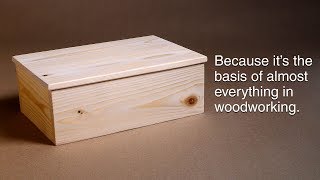 How to make a basic box And why you need to know how  Woodworking BASICS  Power Tools [upl. by Restivo]