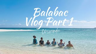 Balabac Vlog Part 1  Ofiescapades [upl. by Yrrek613]