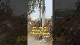 600 Syds semi commercial plot Hyderabad Miyapur [upl. by Averill]