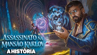 MANSÃO KARLOV  HISTÓRIA COMPLETA  MTG LORE [upl. by Euqinay]